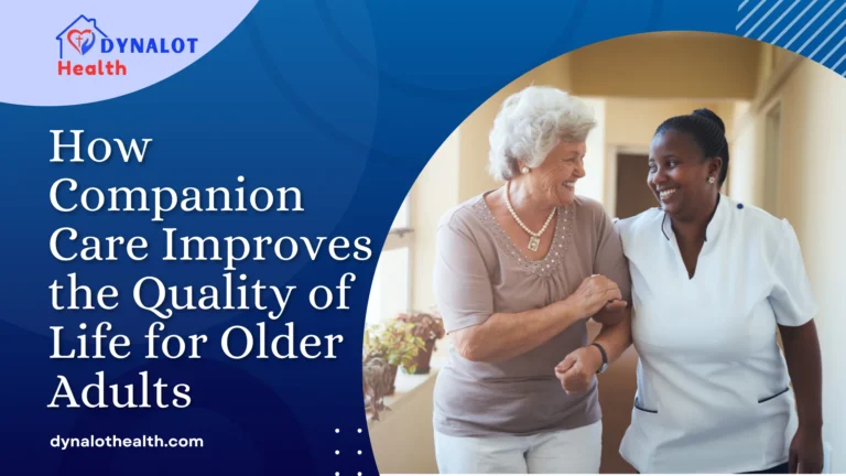 How Companion Care Improves the Quality of Life for Older Adults